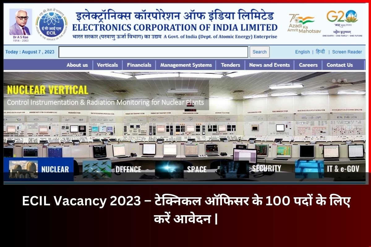 ECIL Vacancy 2023 – टेक्निकल ऑफिसर के 100 पदों के लिए करें आवेदन