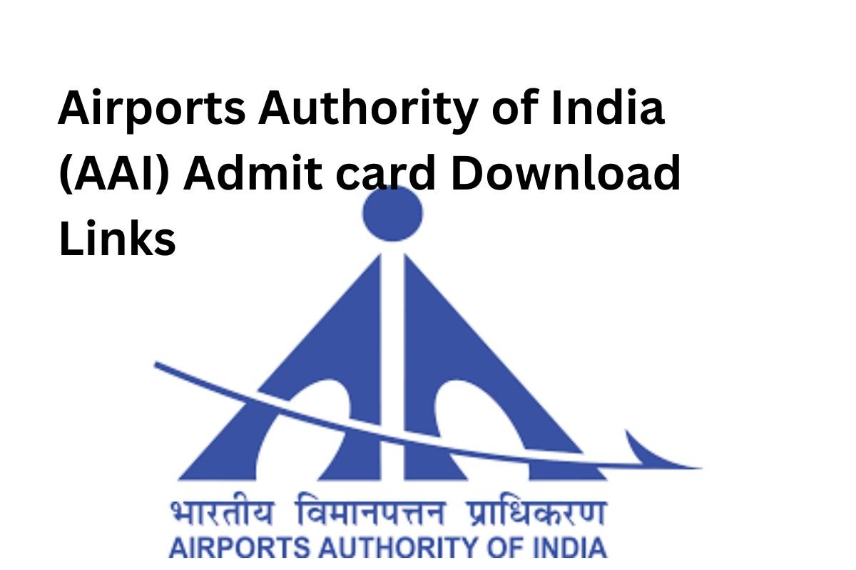 Airports Authority of India AAI Admit card Download Links
