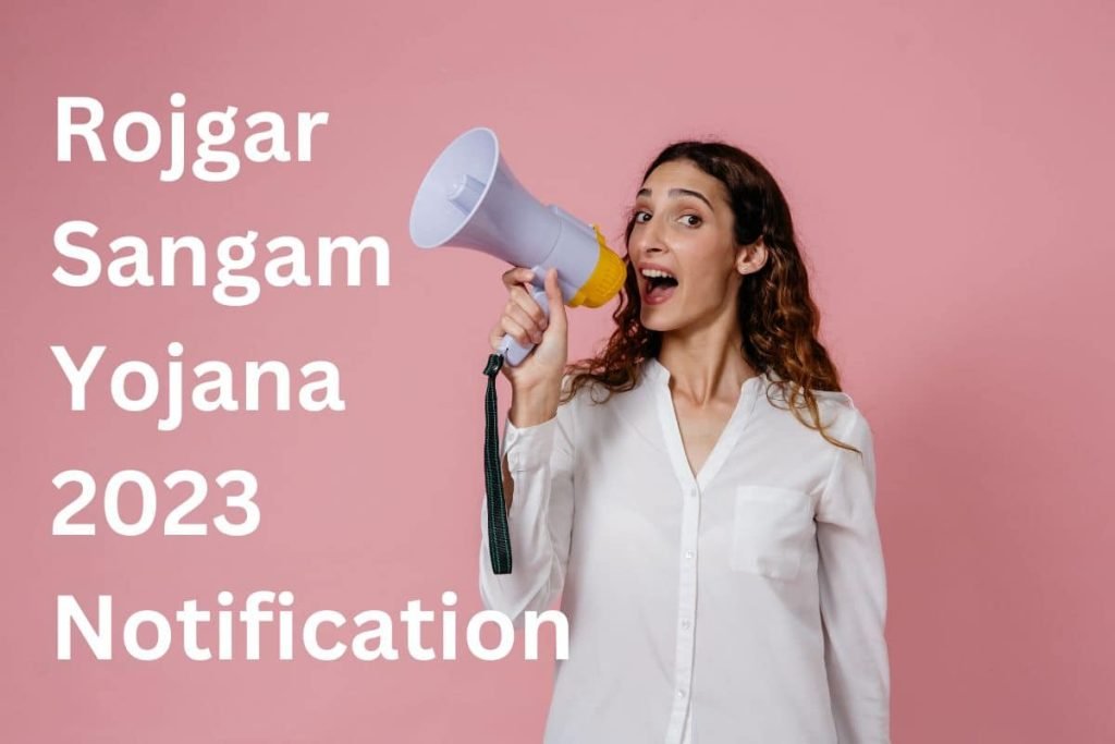 Rojgar Sangam Yojana 2023 Notification