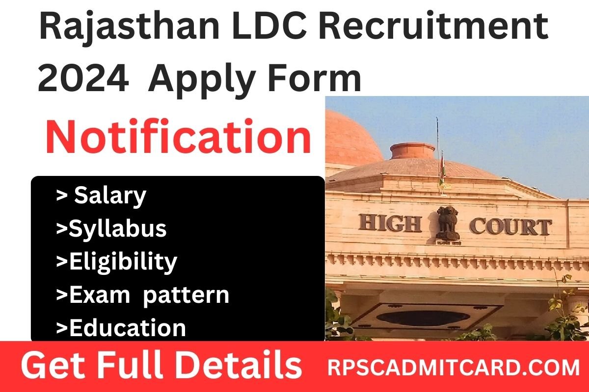 https://rpscadmitcard.com/rajasthan-ldc-recruitment-2024-notification/
