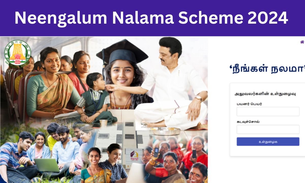 Neengalum Nalama Scheme 2024