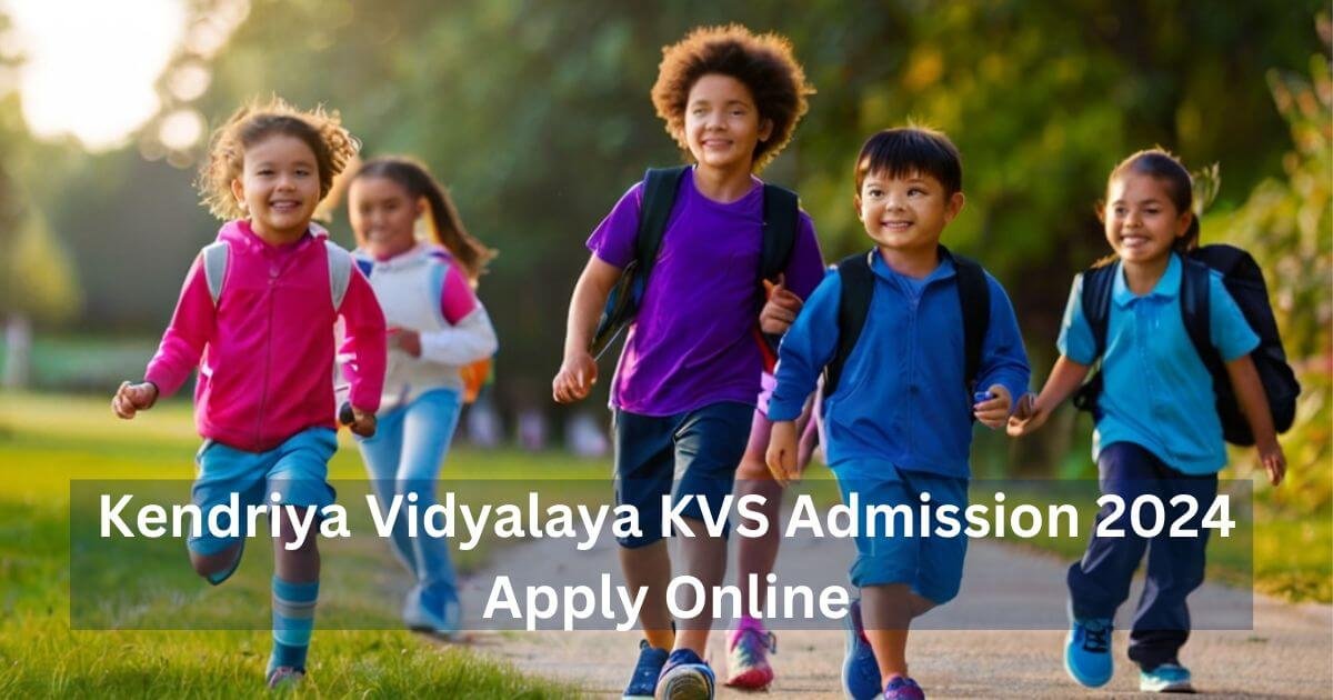Kendriya-Vidyalaya-KVS-Admission-2024-Apply-Online