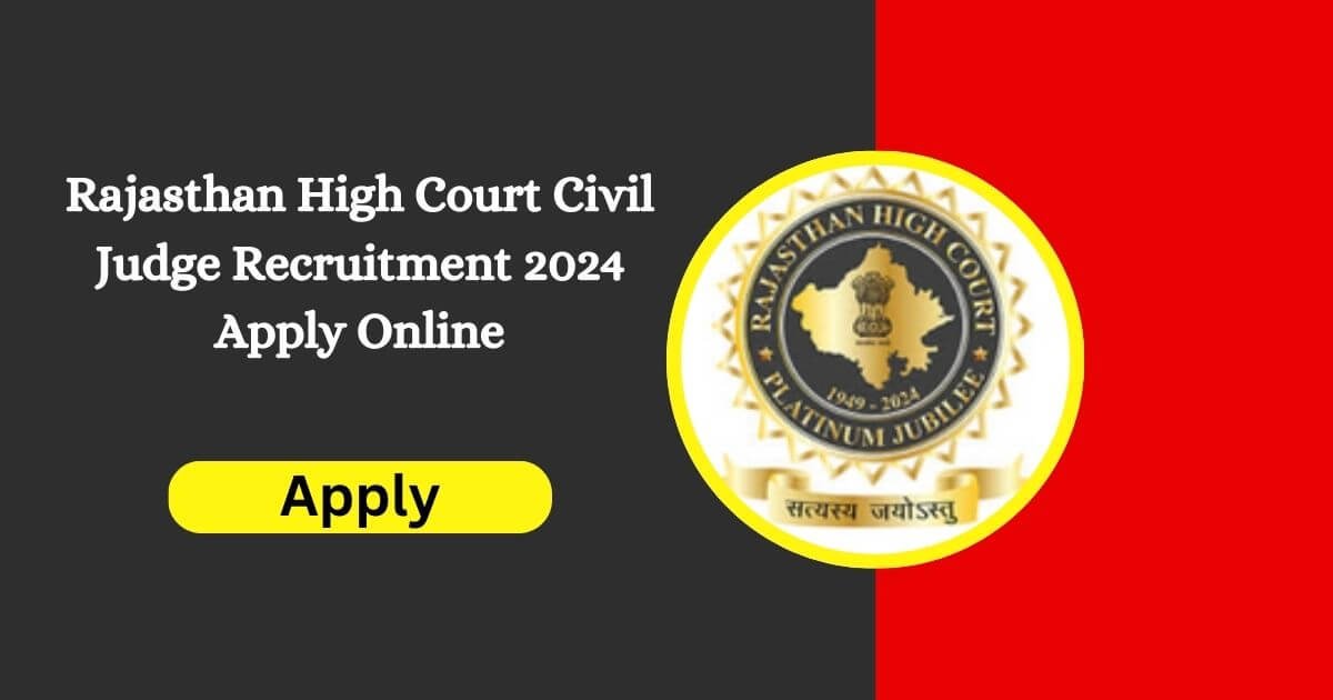 Rajasthan High Court Civil Judge Recruitment 2024 Apply Online