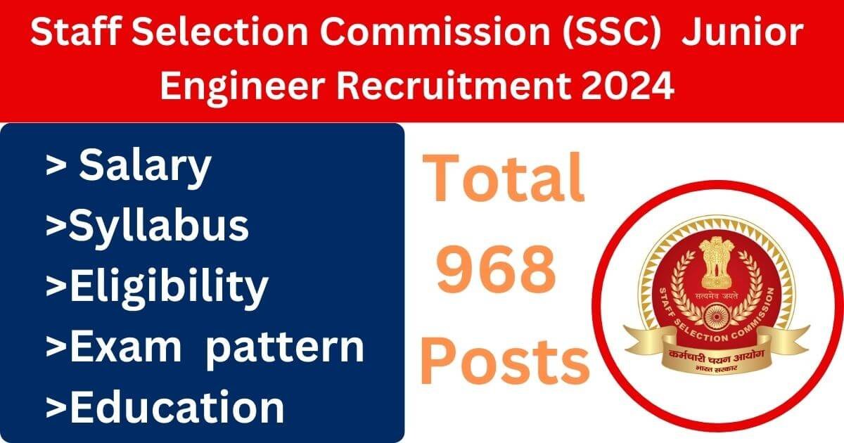 Staff Selection Commission (SSC) Junior Engineer Recruitment 2024