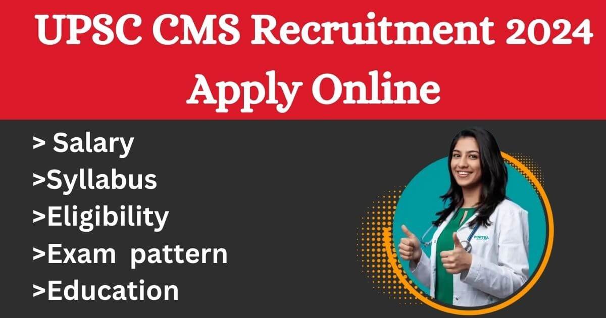UPSC CMS Recruitment 2024 Apply Online